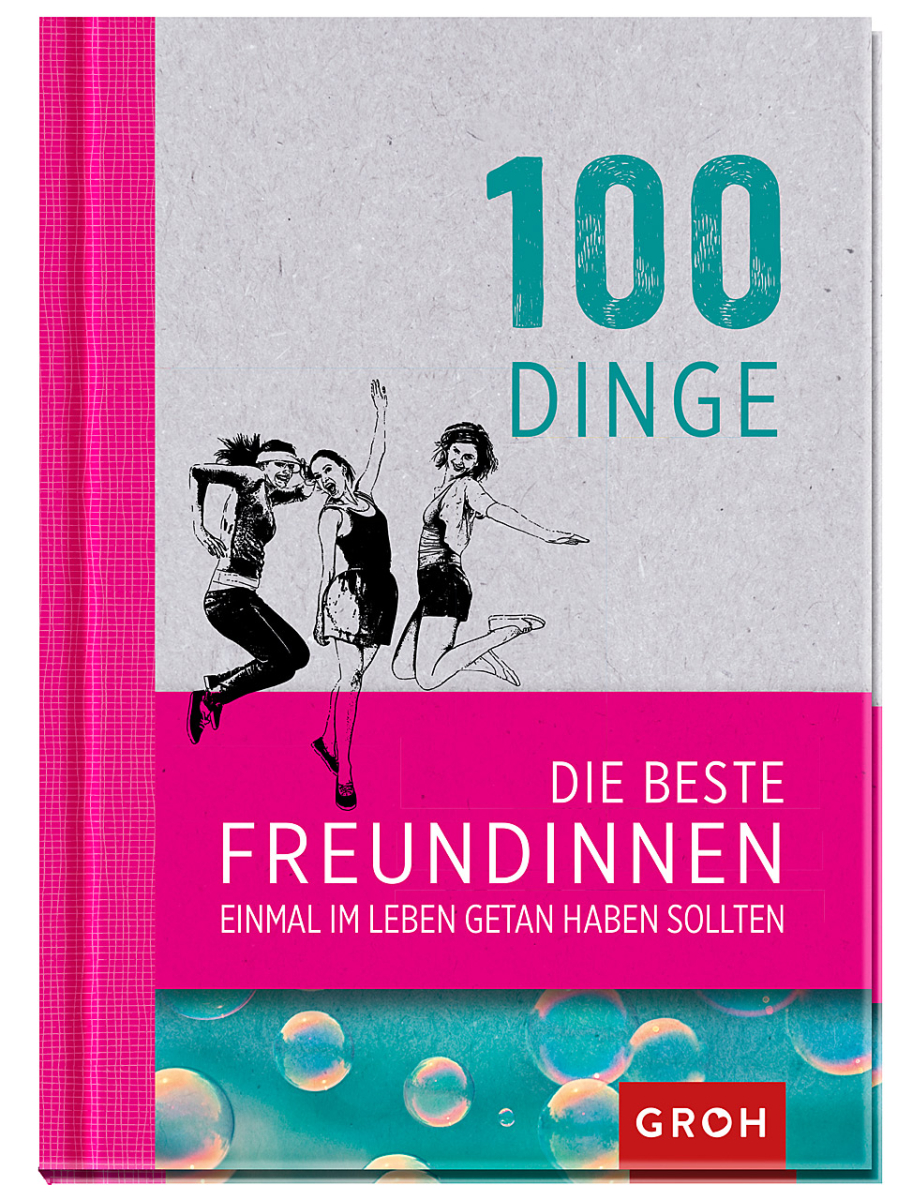 100 Dinge für Freundinnen