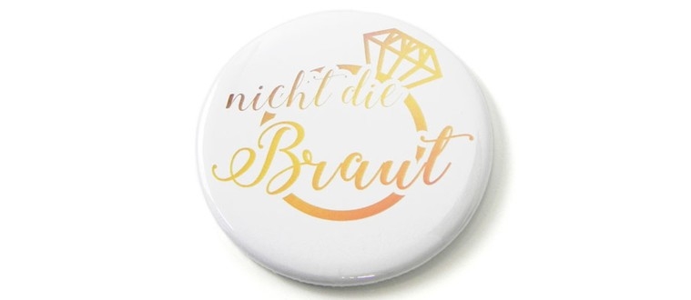 Button Nicht die Braut