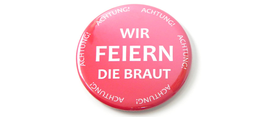 Button Wir feiern die Braut