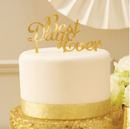 Tortendeko Best Day Ever - Silber oder Gold