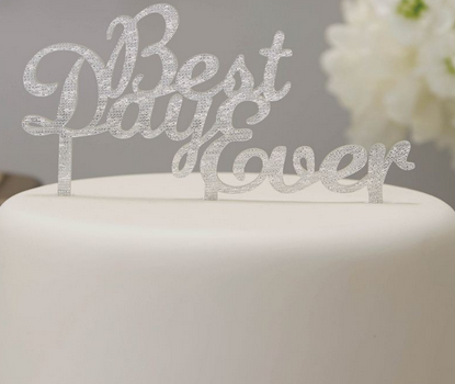 Tortendeko Best Day Ever - Silber oder Gold Silber
