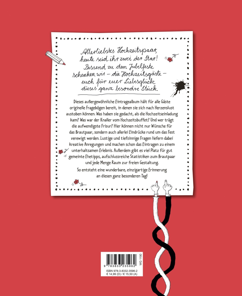 Hochzeit ist der schönste Tag im Leben - Das besondere Gästebuch