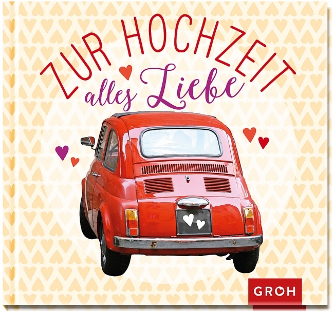 Zur Hochzeit alles Liebe